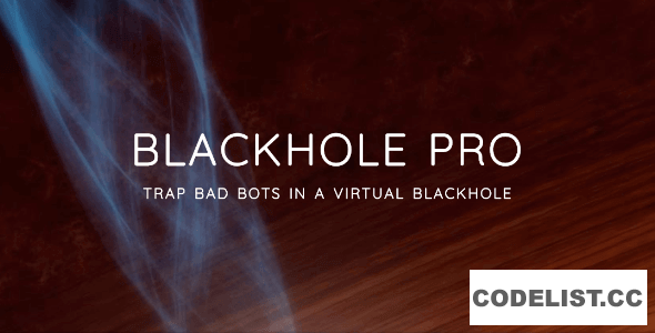 Blackhole Pro v3.3 - Trap Bad Bots In a Virtual Blackhole