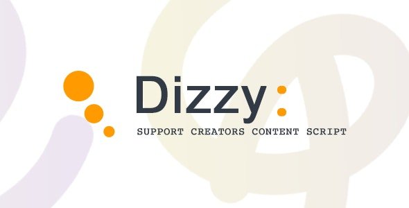dizzy v4.2 - Support Creators Content Script - nulled