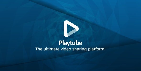 PlayTube v3.0.1 - The Ultimate PHP Video CMS & Video Sharing Platform - nulled