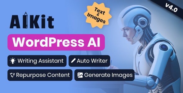 AIKit - WordPress AI Automatic Writer, Chatbot, Writing Assistant & Content Repurposer - v4.17.1