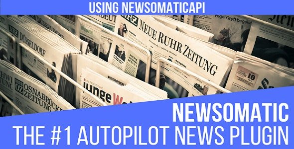 Newsomatic v3.3.4 - Automatic News Post Generator